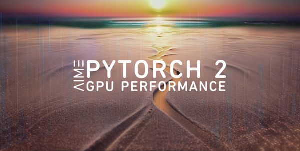 PyTorch 2 GPU Performance Benchmarks (Update)